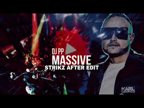 DJPP - MASSIVE ( STRIKZ AFTER EDIT)