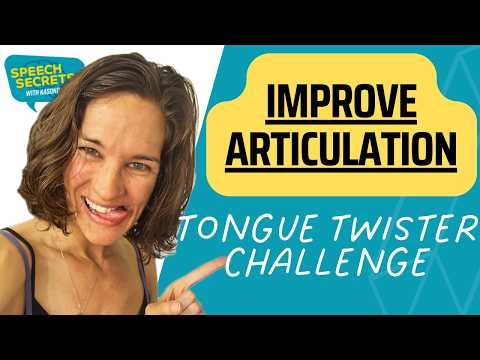Improve your Articulation: Tongue Twister Challenge