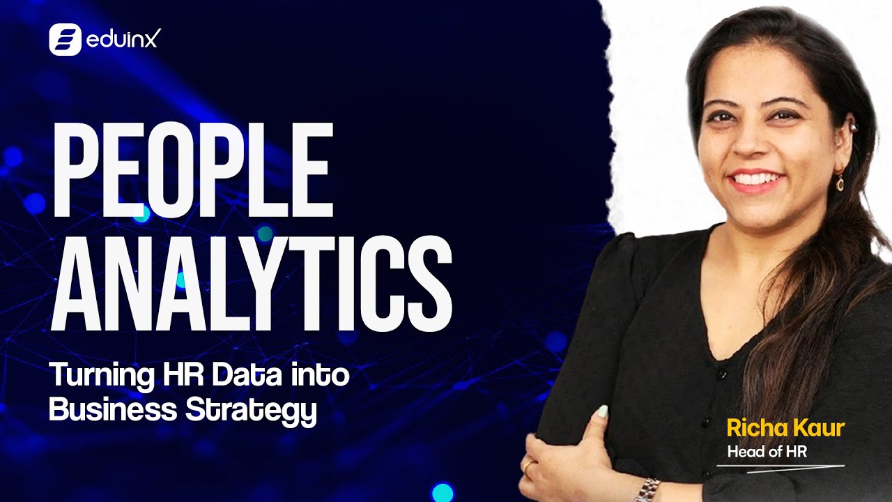 Data-Driven HR: Transforming People Insights into Business Impact | EduinX Webinar