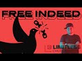 Free Indeed - Kelly K - Sermon