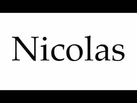 How to Pronounce Nicolas