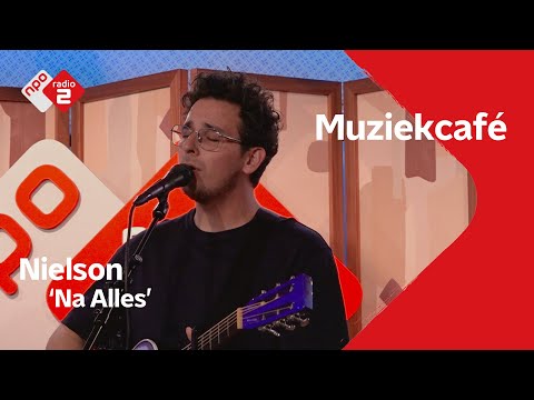 Nielson - Na Alles | NPO Radio 2
