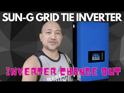 SUN-G 1000 W Grid Tie Inveter - Inverter Change Out | Rolly Petz