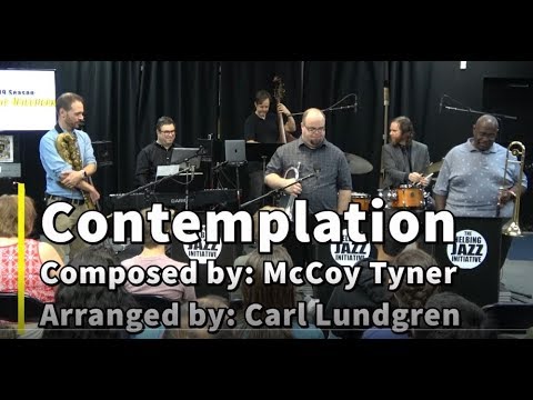 McCoy Tyner's "Contemplation" - by the Stockton Helbing Sextet