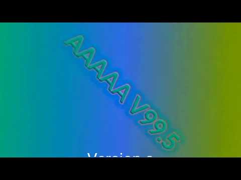 AAAAA v99.5 changed audio a to all 1