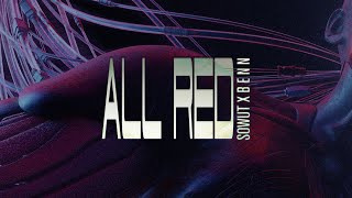 [音樂] SOWUT - ALL RED 新歌超炸的 Prod. B E N N 