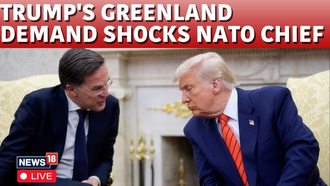 Trump-NATO Chief Meet LIVE: Trump Says "Greenland Annexation Will Happen", Shocks NATO Chief | N18G