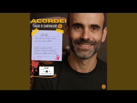 Acordei - Tiago D Carvalho