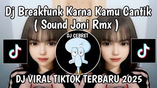 Download lagu DJ BREAKFUNK KARNA KAMU CANTIK || DJ BUKAN KARNA MAKE UP DI WAJAHMU ATAU LIPSTIK MERAH ITU BREAKFUNK mp3 Download lagu DJ BREAKFUNK KARNA KAMU CANTIK || DJ BUKAN KARNA MAKE UP DI WAJAHMU ATAU LIPSTIK MERAH ITU BREAKFUNK mp3