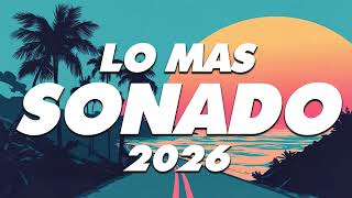 MIX REGGAETON 2026 - LO MAS NUEVO 2026 - LO MAS SONADO