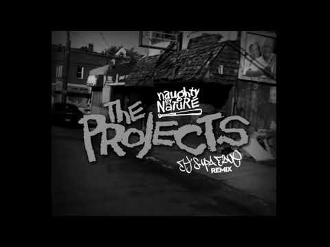 Naughty By Nature - Projects DJ Supa Dave REMIX