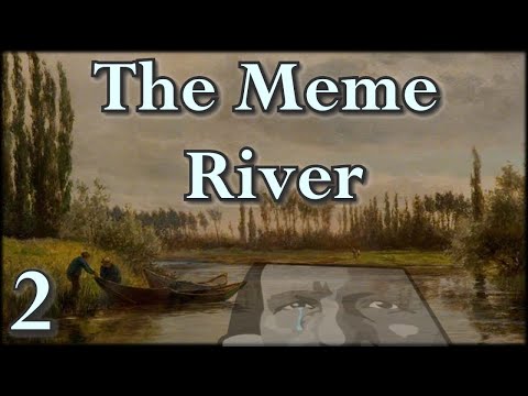 Blockade of the Meme River (Part 2)