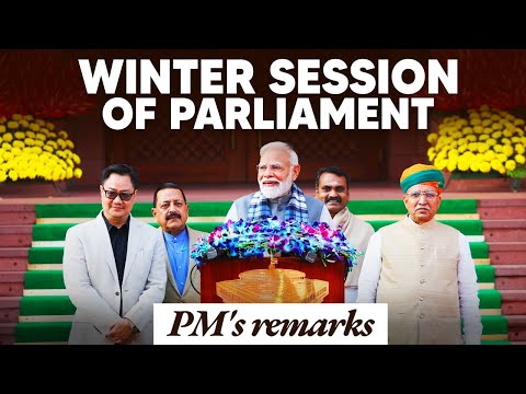 PM Modi’s remarks at the start of Winter Session of Parliament