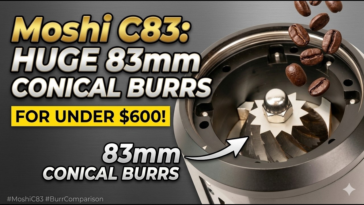 Moshi C83: Huge 83mm Conical Burrs For Under $600!