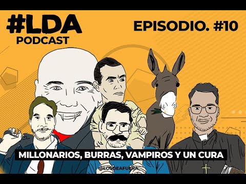 Episodio 10 - Millonarios, burras, vampiros y un cura