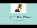 Singin' the Blues (Till My Daddy Comes Home)