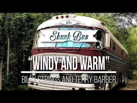 Billy Strings and his Dad (Terry Barber) - "Windy and Warm" - Skunk Bus Session
