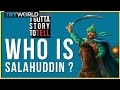 I Gotta Story To Tell Episode 11: The Life of Salahuddin