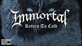 Musik-Video-Miniaturansicht zu Return To The Cold Songtext von Immortal
