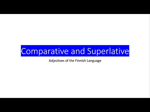 Comparatives and Superlatives in the Finnish Language