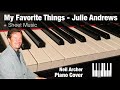 My Favorite Things - Julie Andrews (The Sound Of Music) - Piano Cover + Sheet Music