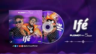 Plumcy – Ife ft. Skiibii