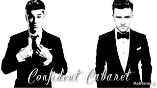 Justin Bieber x Justin Timberlake - Confident Cabaret (Mashup) (Ft Drake, Chance The Rapper)