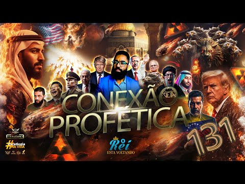 CONEXÃO PROFÉTICA | PARTE 131 | VISÃO MARINHA FRANÇA | VISÃO SILAS |  VISÃO LIDER RELIGIOSO