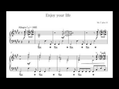 【ピアノ楽譜】Enjoy your life / Mr.T plus H (beatmania IIDX 13 DistorteD) Piano Score