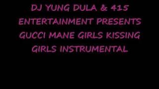 Gucci Mane- Girls Kissing Girls Instrumental (ft. Nicki Minaj)