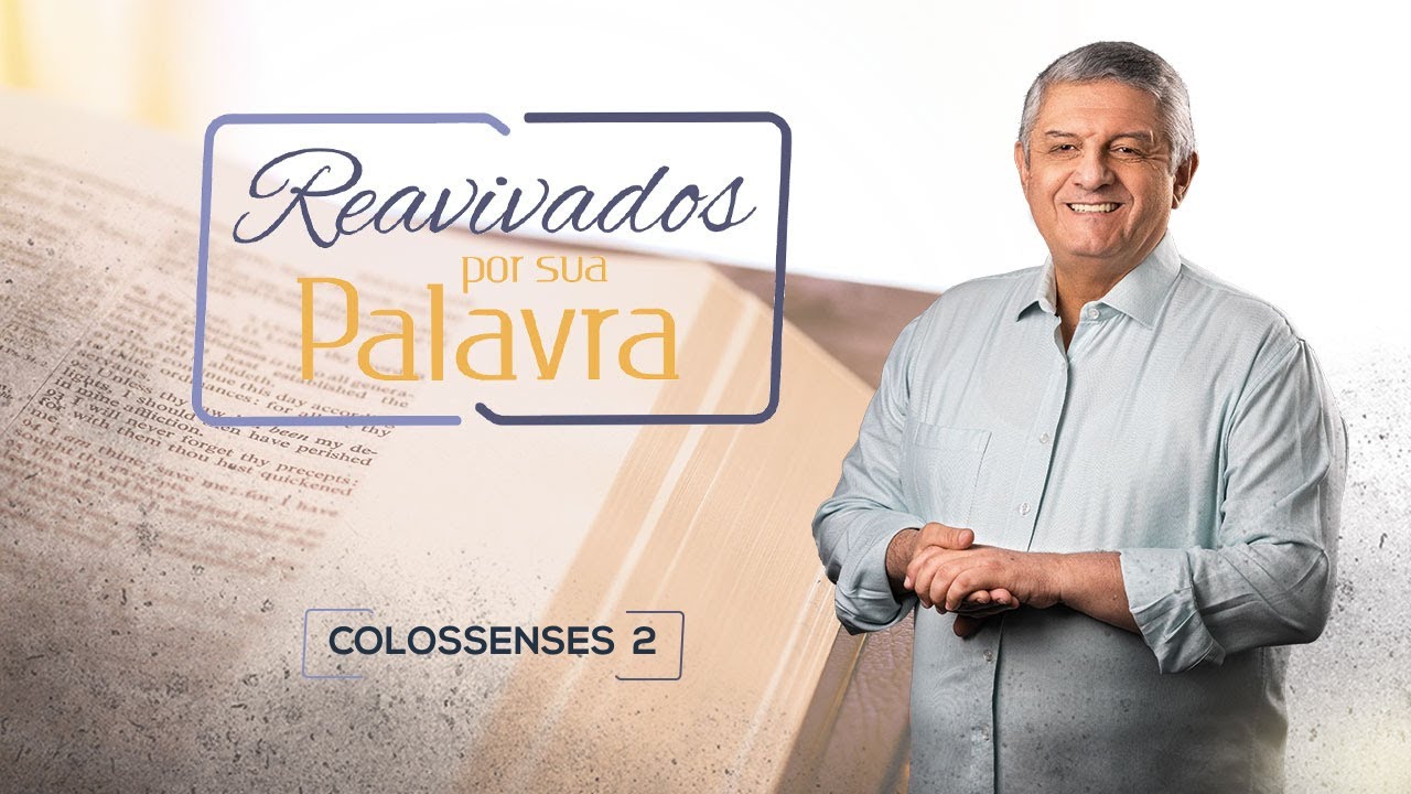 REAVIVADOS - COLOSSENSES 2