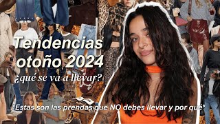 Tendencias de otoño 2024 🍁¿Qué llevar esta temporada? Esto es lo que NO debes comprar y por qué 💡​