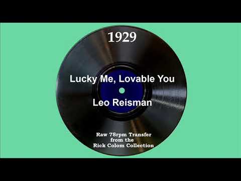 1929 Leo Reisman - Lucky Me, Lovable You (Lew Conrad, vocal)