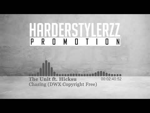 The Unit ft. Hicksu - Chasing (HQ)
