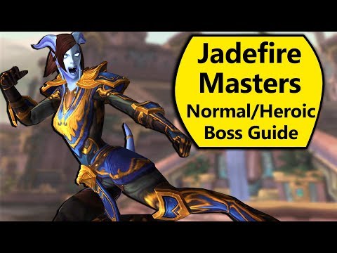 Jadefire Masters Guide - Normal and Heroic Jadefire Masters Battle of Dazar'Alor Boss Guide