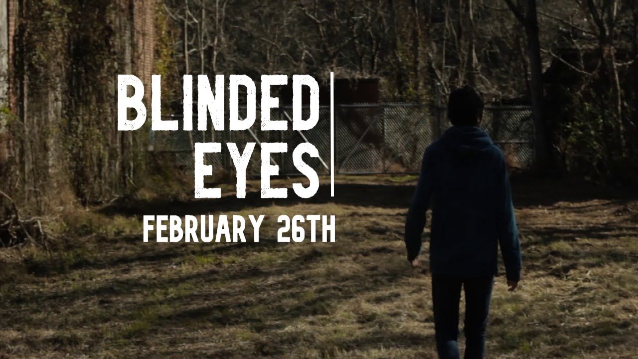 Blinded Eyes | Official Trailer