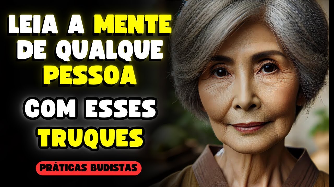 Estratégias para Ler a Mente | Interprete Gestos e Expressões com Precisão Práticas Budistas