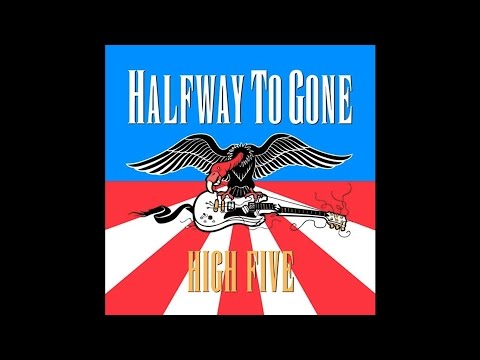 Halfway To Gone 