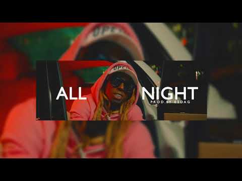 Lil Wayne X D.A Doman X Tyga X Bay Area Type Beat "ALL NIGHT" 2019