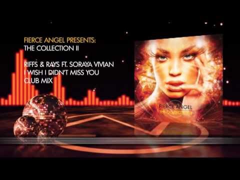 Riffs & Rays Ft. Soraya Vivian - I Wish I Didn't Miss You (Club Mix)