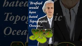 Steve Howe - Bill Bruford Would have hated 'Topographic Oceans'