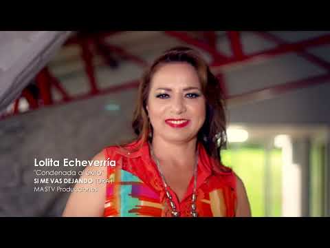 Lolita Echeverria - Si me vas dejando