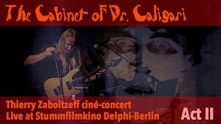 Thierry Zaboitzeff - The Cabinet of Dr. Caligari Act II