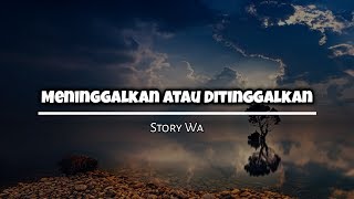 Download lagu Video Story Wa 30 Detik (Meninggalkan Atau Ditinggalkan) Status Whatapp Terbaru mp3 Download lagu Video Story Wa 30 Detik (Meninggalkan Atau Ditinggalkan) Status Whatapp Terbaru mp3
