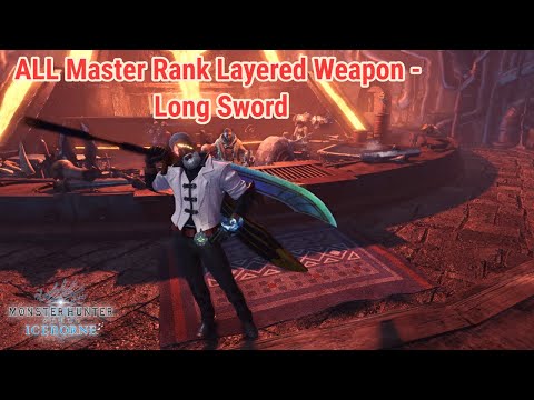 Iceborne: All Layered Weapons - Long Sword