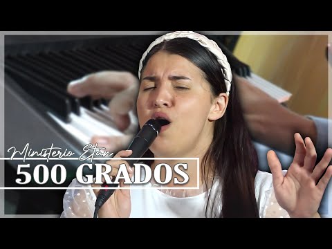 500 GRADOS | ALABANZAS PENTECOSTALES PODEROSAS | CANTICOS DE PODER Y UNCIÓN