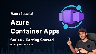 Azure Container Apps Tutorial #01 - Getting Started