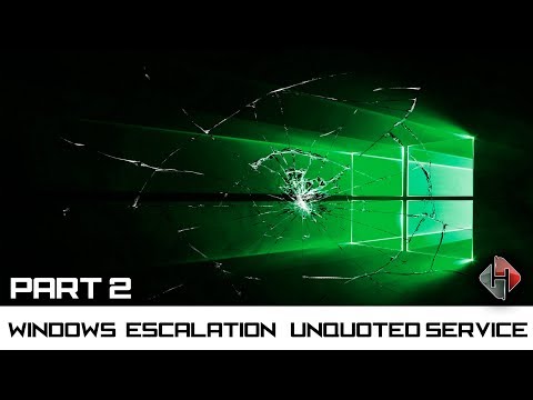 Windows Privilege Escalation Unquoted Service - Part 2