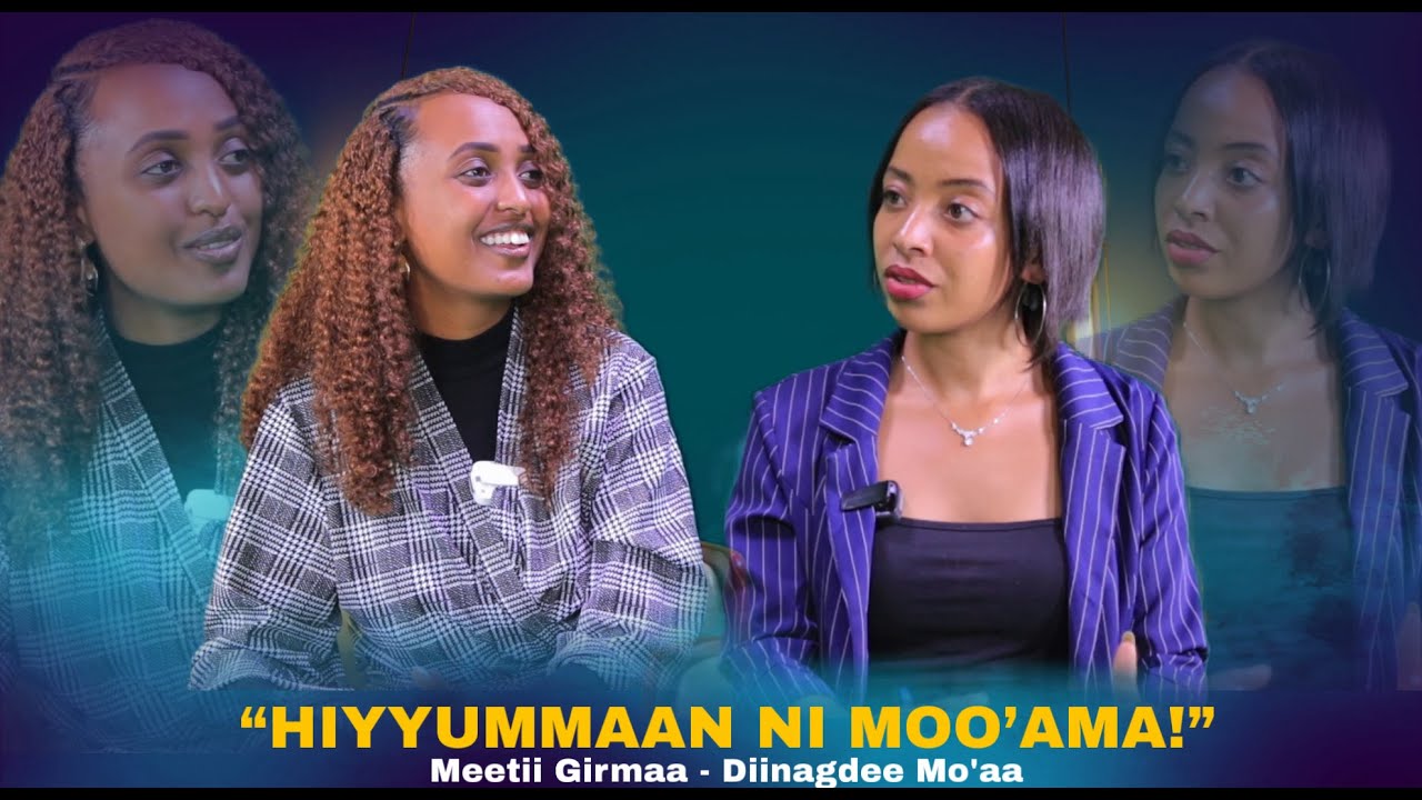 "Hiyyummaan Ni Moo'ama !" Meetii Girmaa - Diinagdee Mo'aa