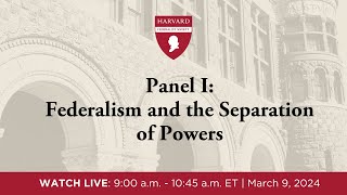 Click to play: Panel I: Federalism and the Separation of Powers